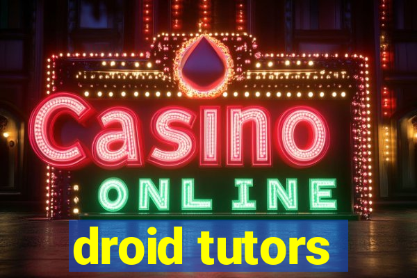 droid tutors